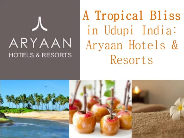A Tropical Bliss In Udupi India – Aryaan Hotels and Resorts