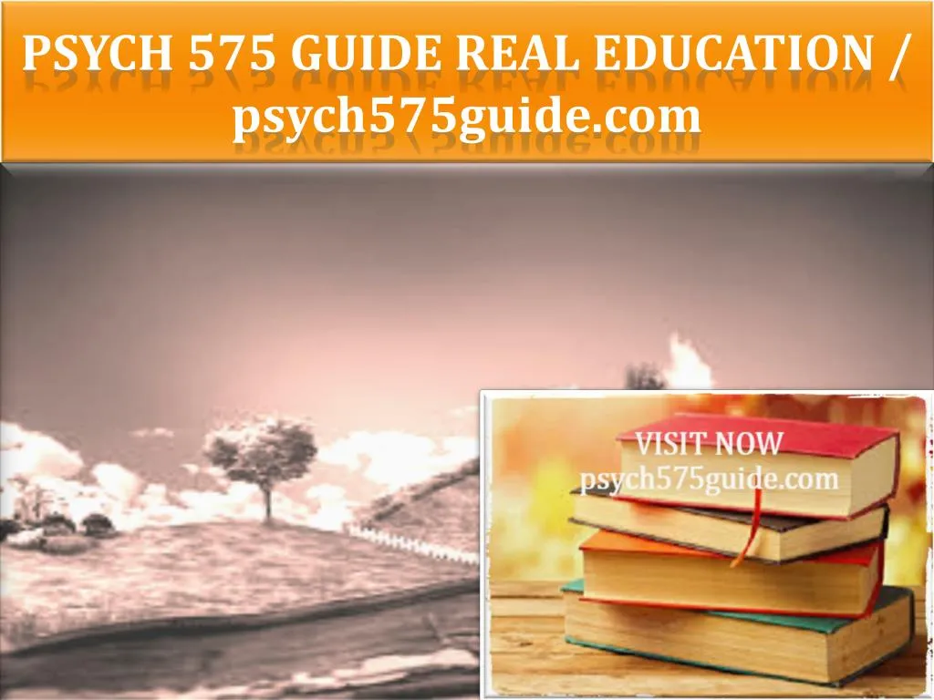 psych 575 guide real education psych575guide com