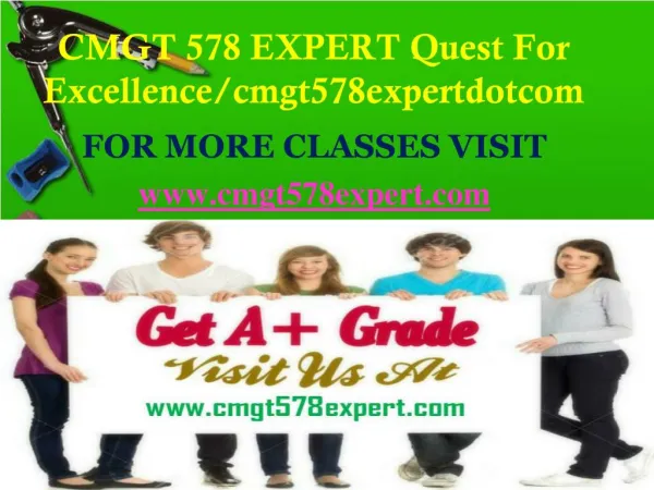 CMGT 578 EXPERT Quest For Excellence/cmgt578expertdotcom