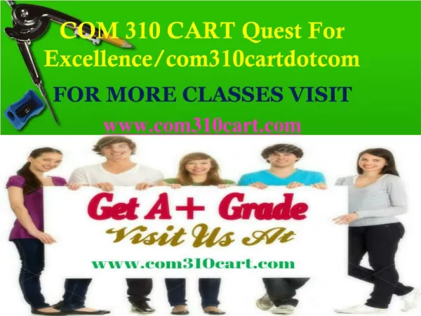 COM 310 CART Quest For Excellence/com310cartdotcom