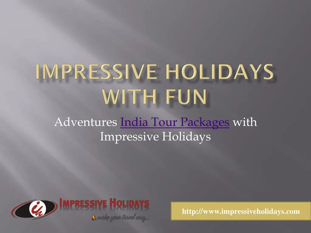 impressive holidays with fun