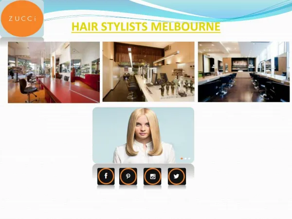 HAIR STYLISTS MELBOURNE - Zucci Hairdressing