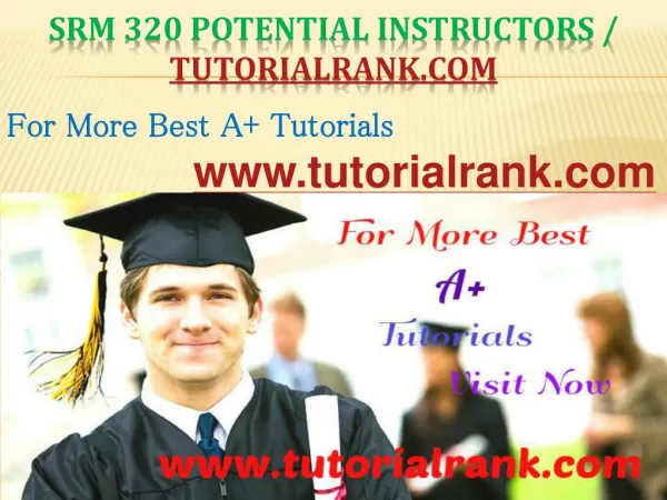 SRM 320 Potential Instructors - tutorialrank.com