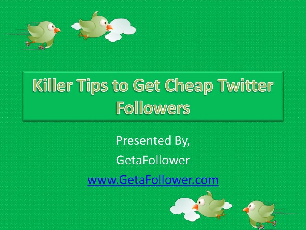 killer tips to get cheap twitter followers