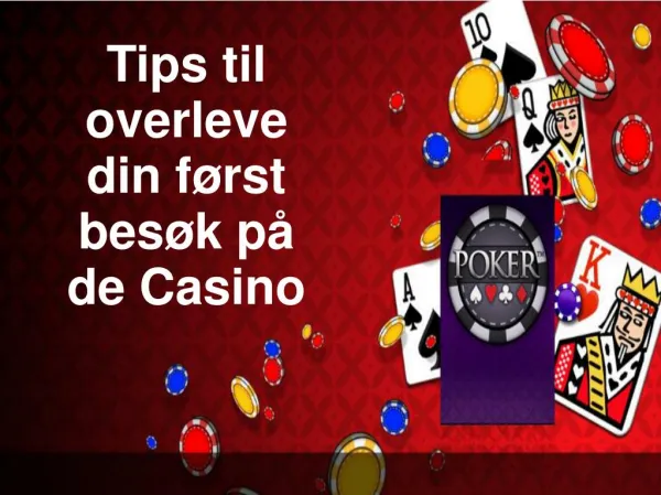 Tips til overleve din først besøk på de Casino