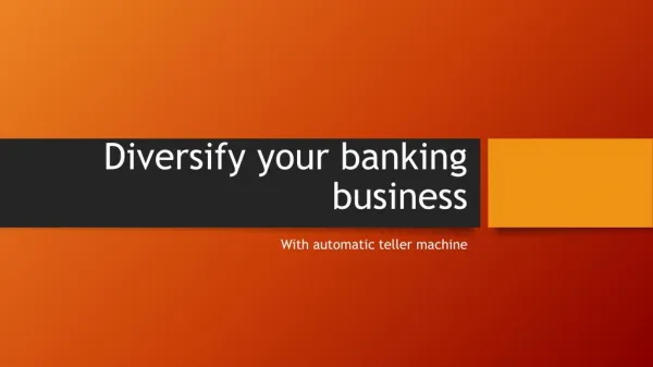 Diversify your banking business