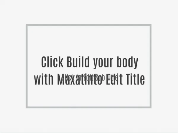 Build your body with Maxatin