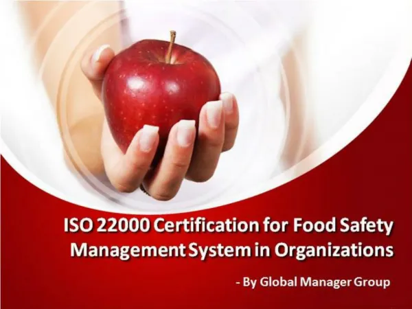 Presentation on ISO 22000 Certification for Food Safety Management System