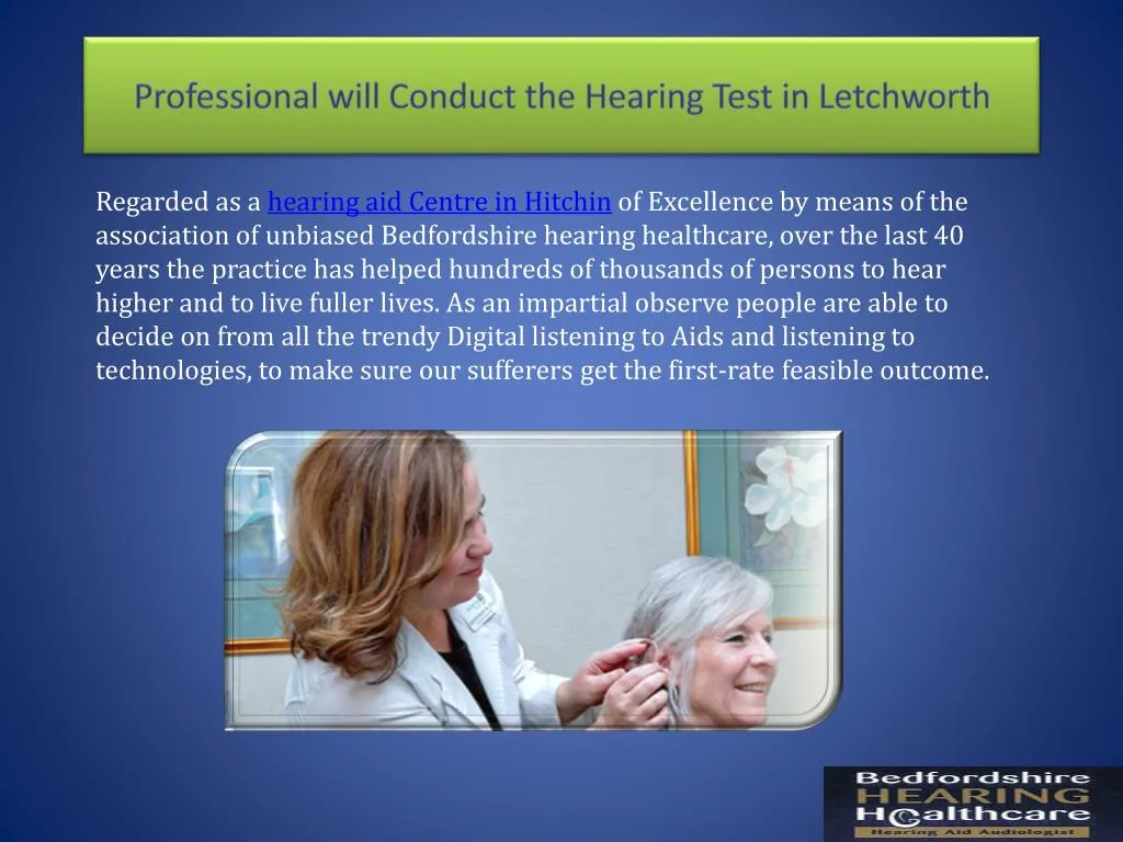 professional will conduct the hearing test in letchworth