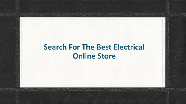 Search for the best electrical online store