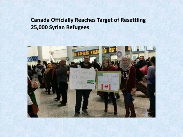 Canada Officially Reaches Target of Resettling 25,000 Syrian Refugees