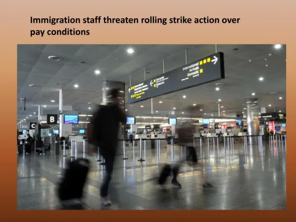 Immigration staff threaten rolling strike action over pay conditions