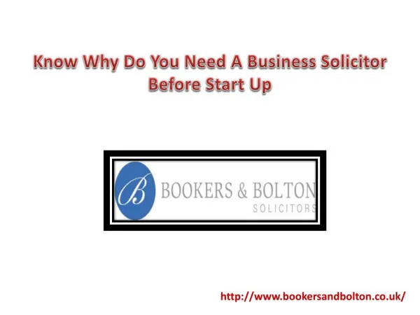 Know Why Do You Need A Business Solicitor Before Start Up