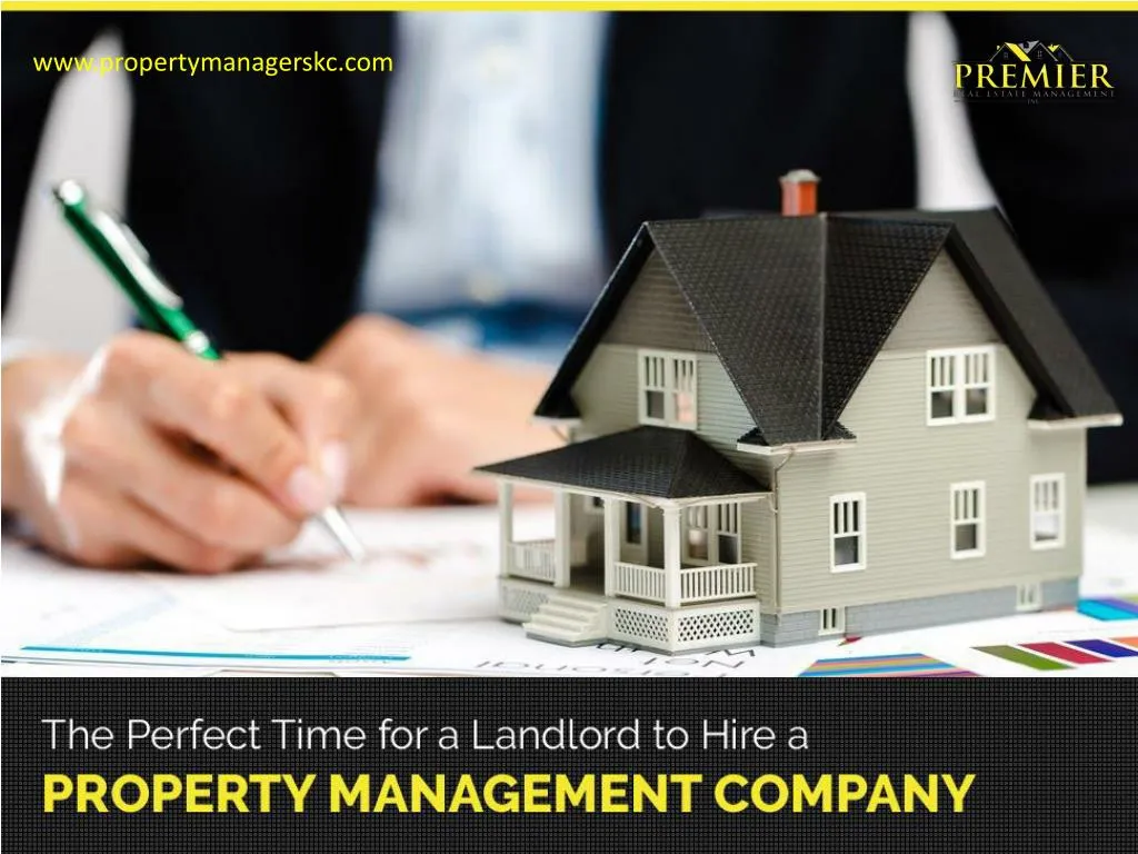 the perfect time for a landlord to hire a property management company