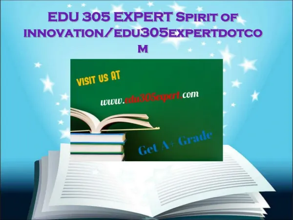 EDU 305 EXPERT Spirit of innovation/edu305expertdotcom