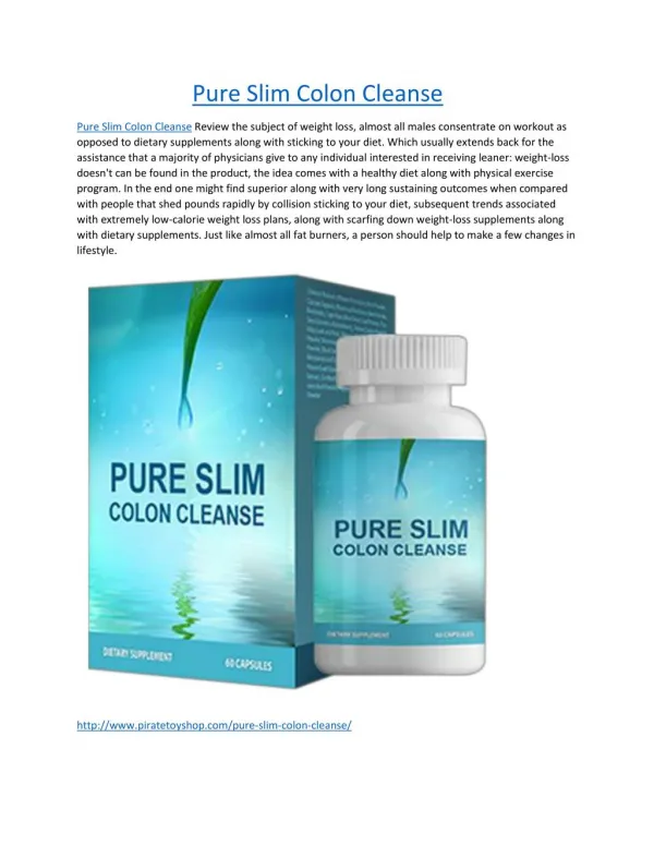 http://www.piratetoyshop.com/pure-slim-colon-cleanse/