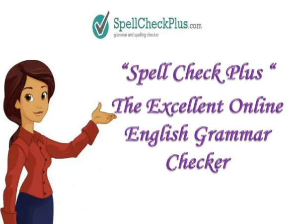 SpellCheckPlus.com – A helpful Instant grammar checker