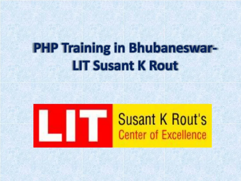 php training in bhubaneswar lit susant k rout