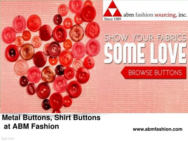 Metal buttons, shirt buttons at abm fashion