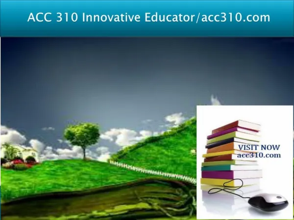 ACC 310 Innovative Educator/acc310.com