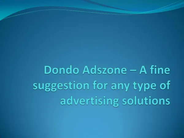 Dondo Adszone – A fine suggestion for any type of advertising solutions