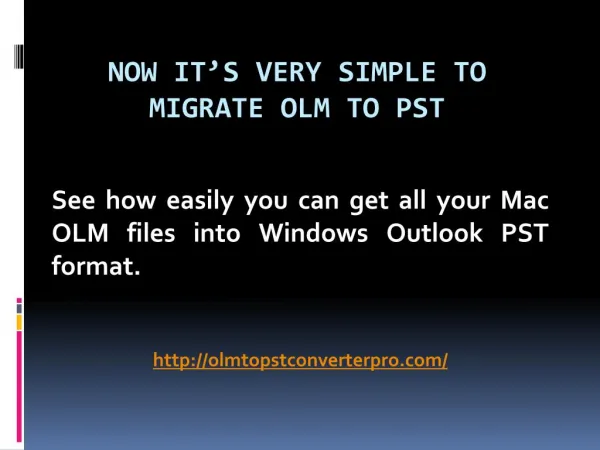 Migrate Outlook OLM to PST