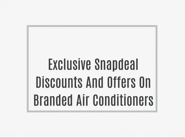 Exclusive Snapdeal Discounts And Offers On Branded Air Conditioners