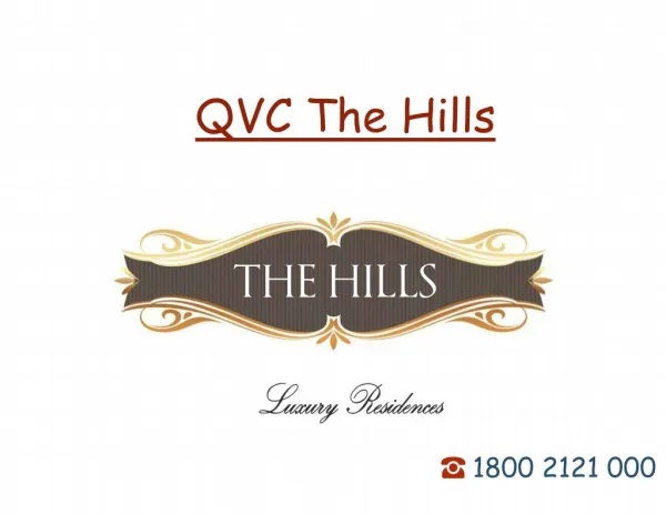The Hills project is developing by QVC Realty