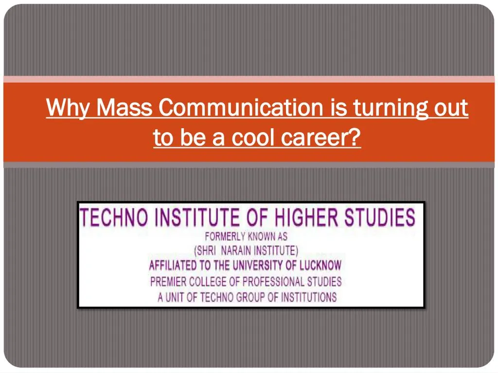 why mass communication is turning out to be a cool career