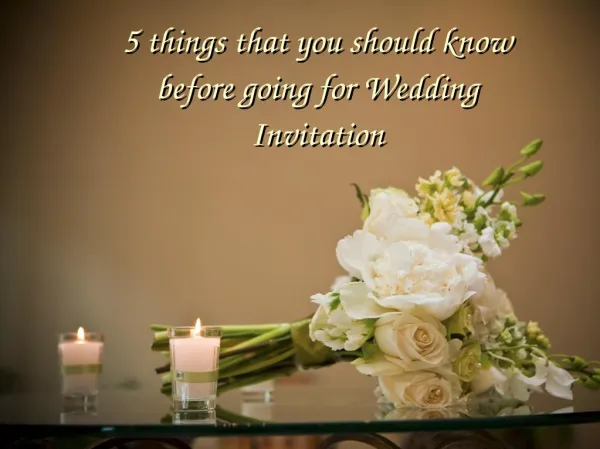 5 things that you should know before going for wedding invitation