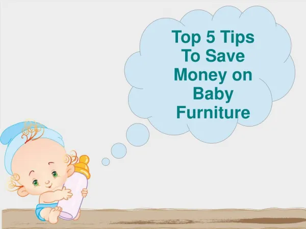 Top 5 Tips To Save Money on Baby Furniture