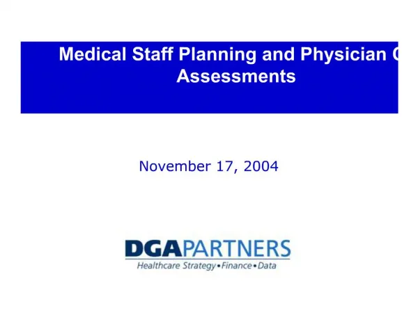 Medical Staff Planning and Physician Community Need Assessments