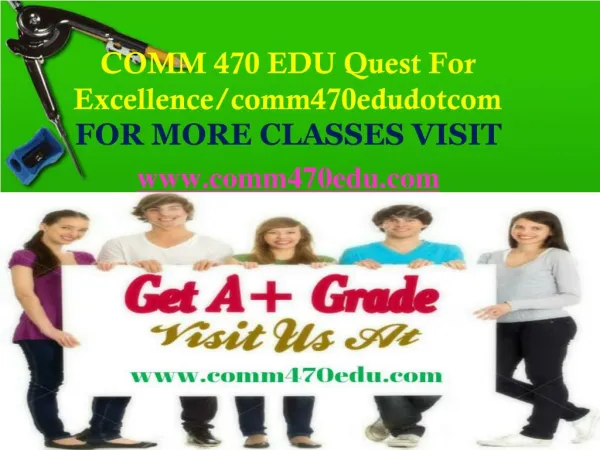 COMM 470 EDU Quest For Excellence/comm470edudotcom