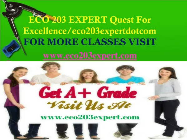 ECO 203 EXPERT Quest For Excellence/eco203expertdotcom