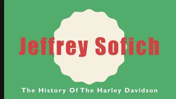 Jeffrey Sofich - The History of the Harley Davidson