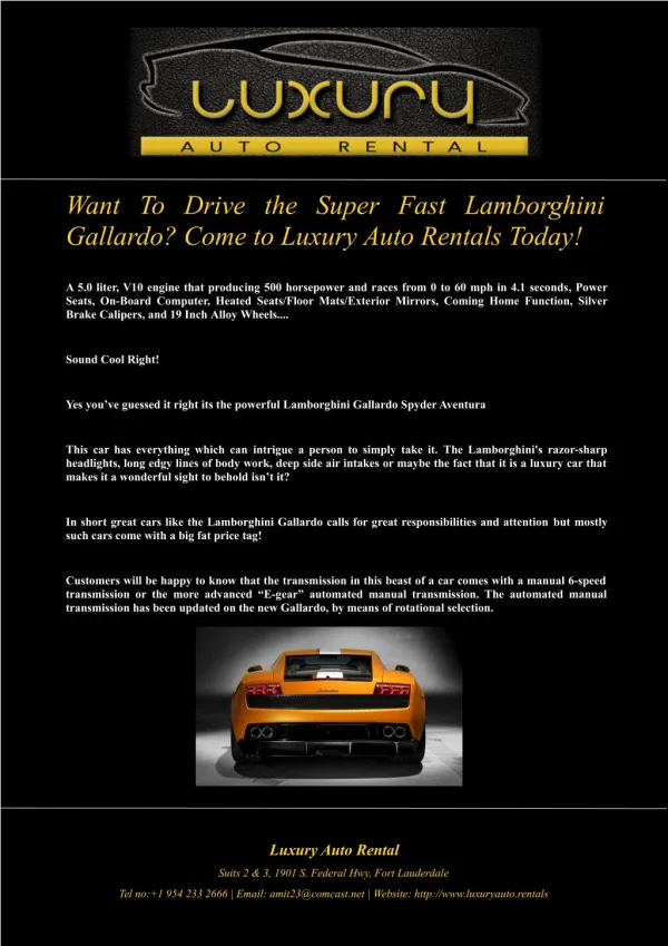 Want To Drive the Super Fast Lamborghini Gallardo? Come to Luxury Auto Rentals Today!