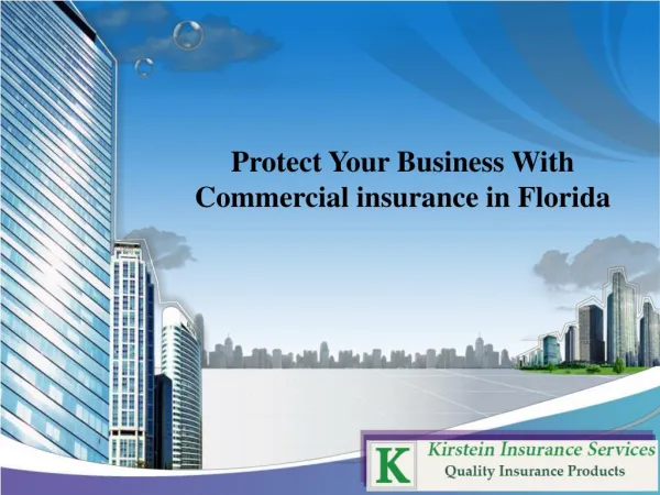 Protect Your Business With Commercial insurance in Florida