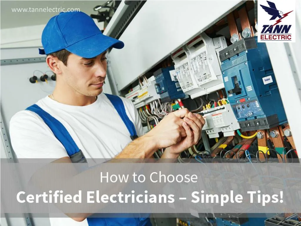 how to choose certified electricians simple tips