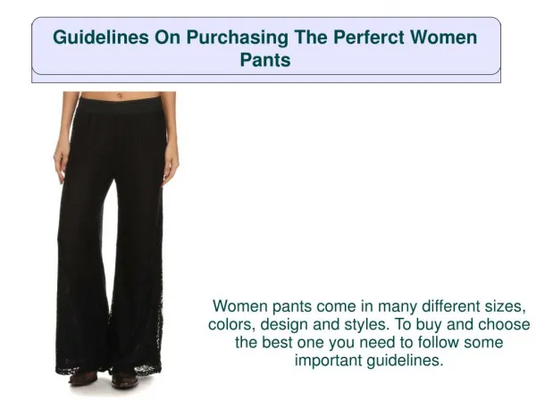 Guidelines On Purchasing The Perferct Women Pants