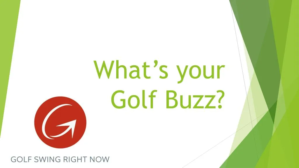 what s your golf buzz