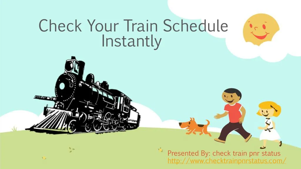check your train schedule instantly