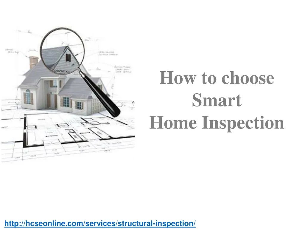 how to choose smart home inspection