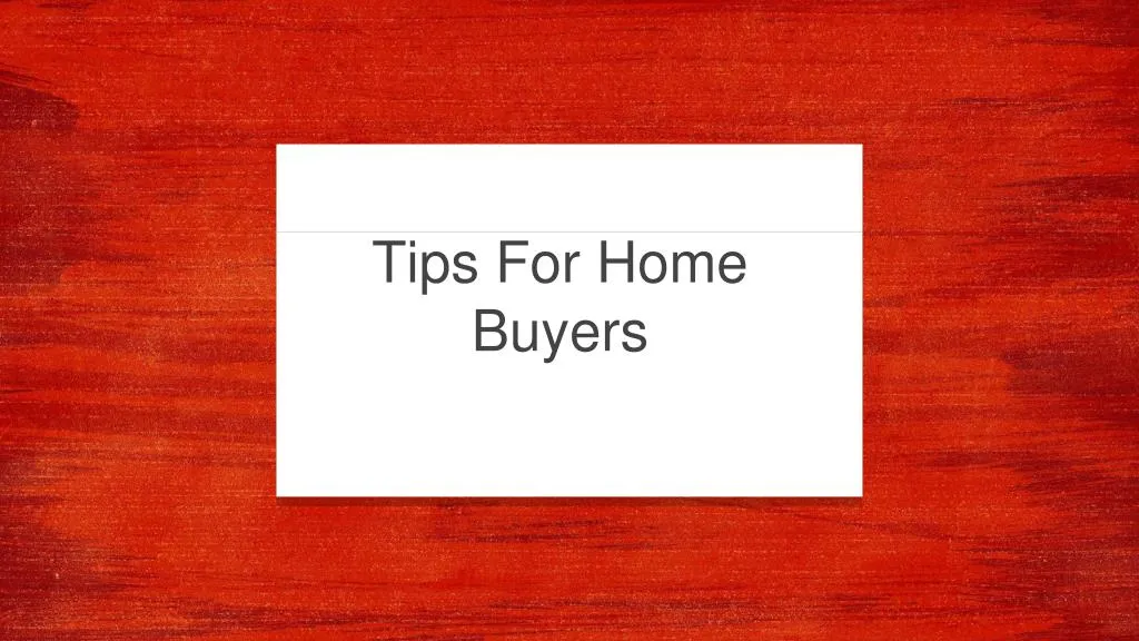 tips for home buyers