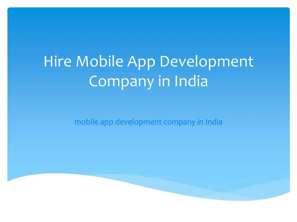 hire mobile app development company in india