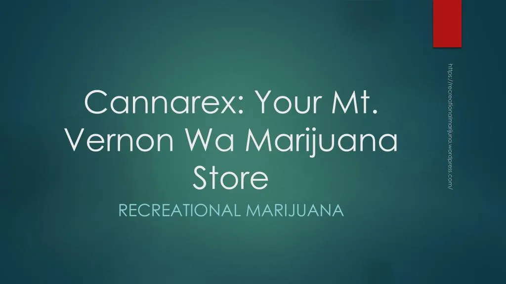 cannarex your mt vernon wa marijuana store