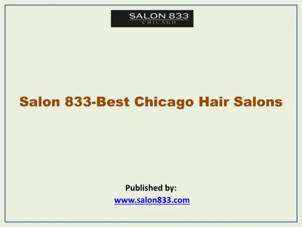 Salon 833-Best Chicago Hair Salons