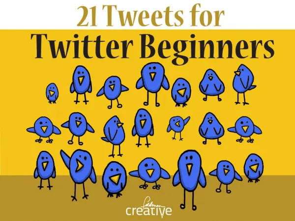21 Tweets for Beginners