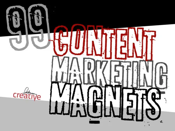 99 Content Marketing Magnets