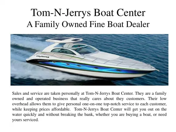 Tom-N-Jerrys Boat Center A Family Owned Fine Boat Dealer