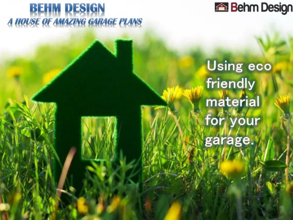 Eco Friendly Garage Plans by Behm Design